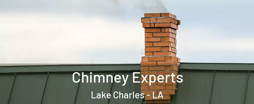  Chimney Experts Lake Charles - LA