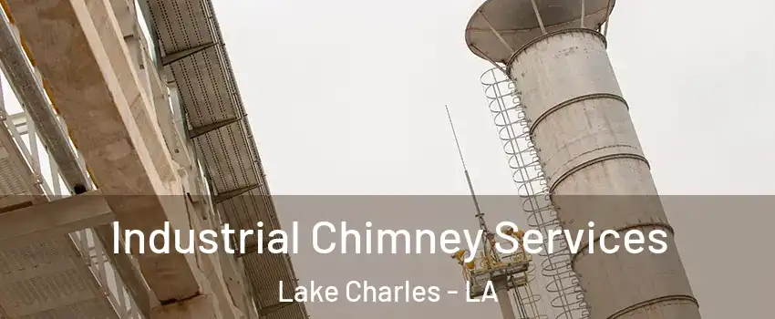  Industrial Chimney Services Lake Charles - LA
