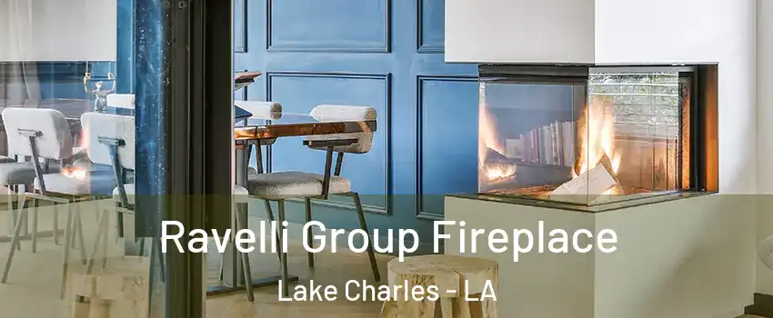  Ravelli Group Fireplace Lake Charles - LA